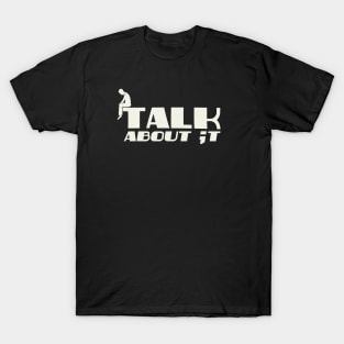 Talk about it! Suicide Prevention T-Shirt